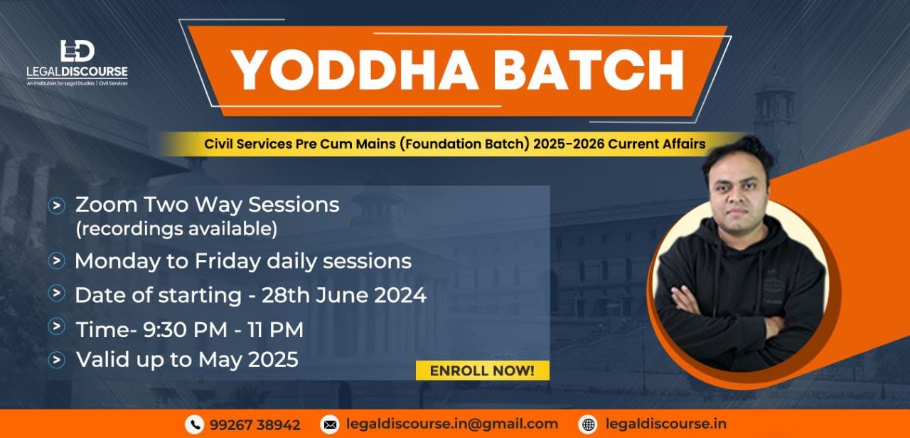 YODDHA BATCH (Civil Services Pre-Cum Mains Foundation Batch)