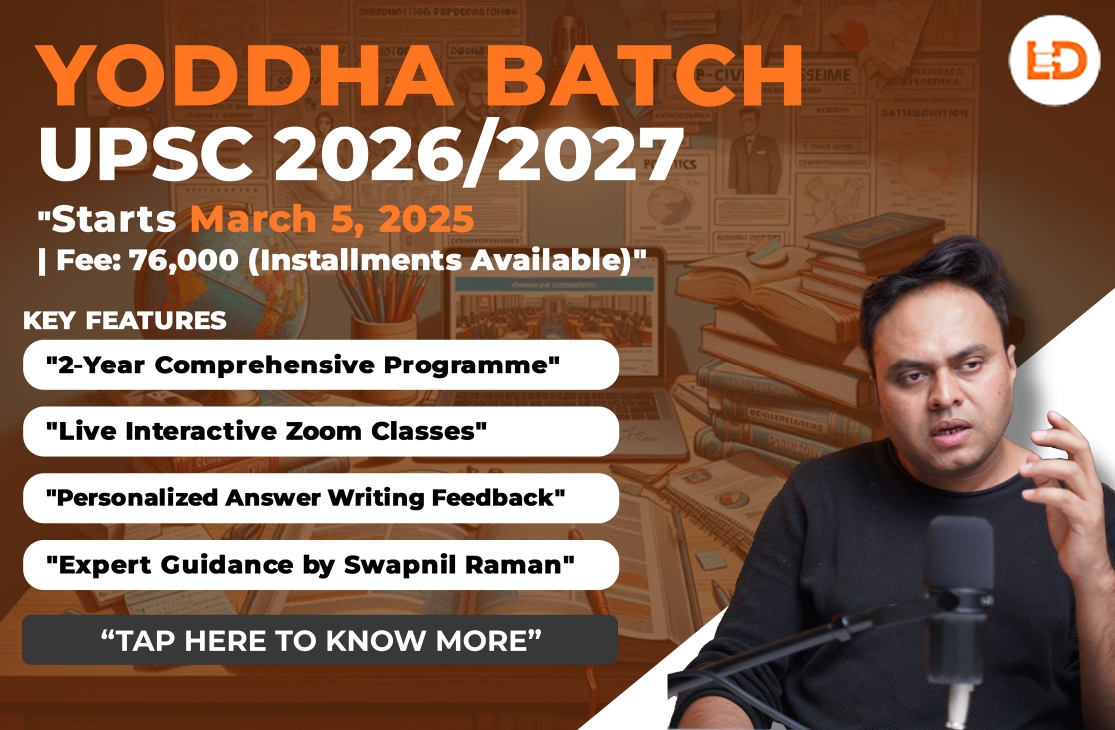  Yoddha Civil Services GS Pre-Cum-Mains Batch for 2026|2027 